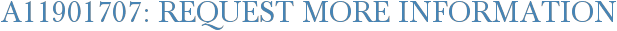 A11901707: Request More Information