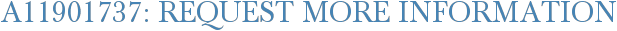 A11901737: Request More Information