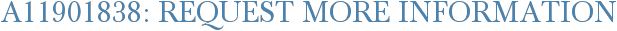 A11901838: Request More Information