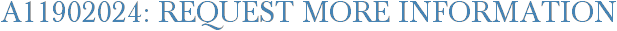 A11902024: Request More Information