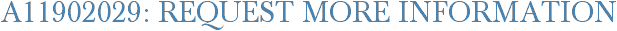 A11902029: Request More Information