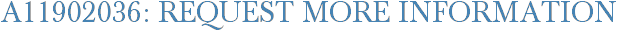 A11902036: Request More Information