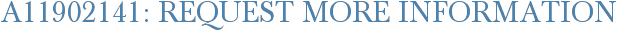 A11902141: Request More Information