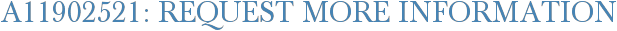 A11902521: Request More Information
