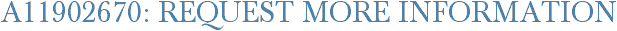 A11902670: Request More Information