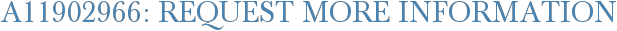 A11902966: Request More Information
