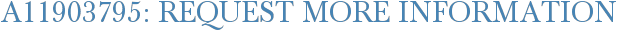 A11903795: Request More Information