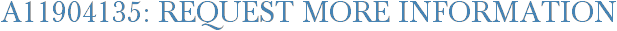 A11904135: Request More Information