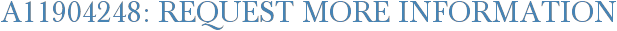 A11904248: Request More Information