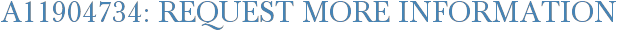 A11904734: Request More Information