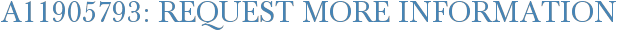 A11905793: Request More Information