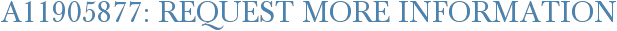A11905877: Request More Information