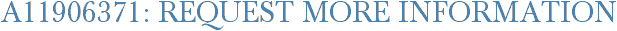 A11906371: Request More Information