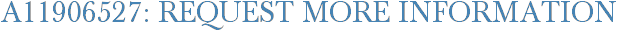 A11906527: Request More Information