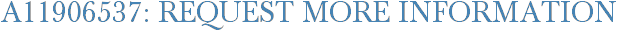 A11906537: Request More Information