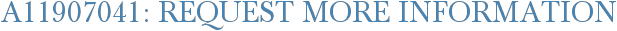 A11907041: Request More Information