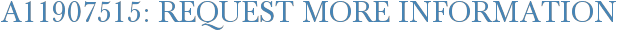 A11907515: Request More Information