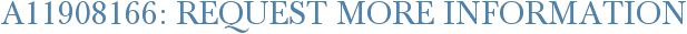 A11908166: Request More Information