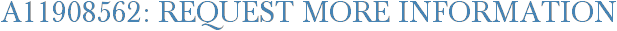 A11908562: Request More Information