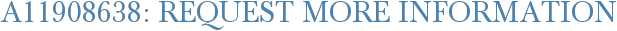 A11908638: Request More Information