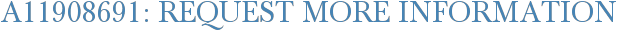 A11908691: Request More Information