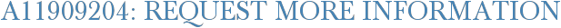 A11909204: Request More Information