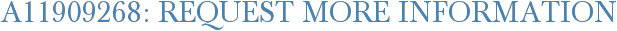 A11909268: Request More Information