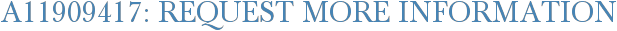 A11909417: Request More Information
