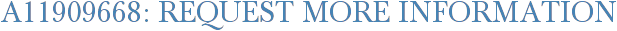 A11909668: Request More Information