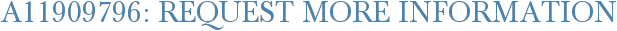 A11909796: Request More Information