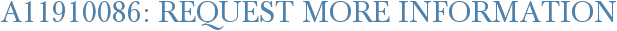 A11910086: Request More Information