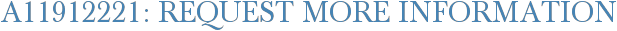 A11912221: Request More Information
