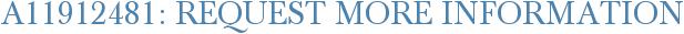 A11912481: Request More Information