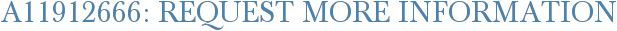 A11912666: Request More Information