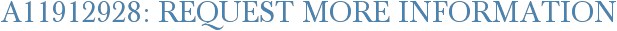 A11912928: Request More Information