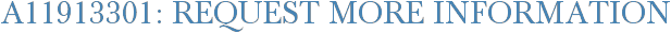 A11913301: Request More Information