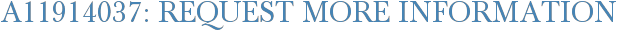 A11914037: Request More Information