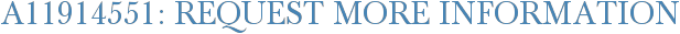 A11914551: Request More Information