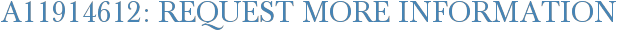A11914612: Request More Information