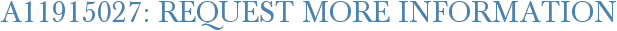 A11915027: Request More Information