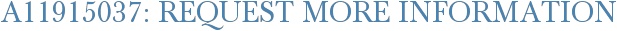 A11915037: Request More Information