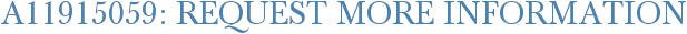 A11915059: Request More Information
