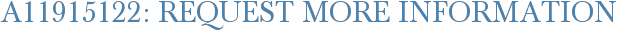 A11915122: Request More Information
