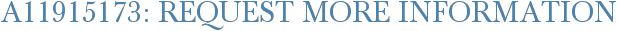 A11915173: Request More Information