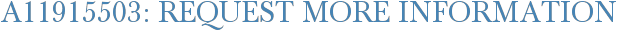 A11915503: Request More Information