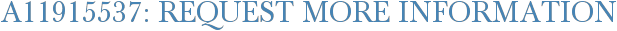 A11915537: Request More Information