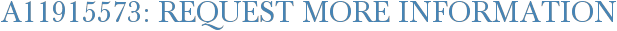 A11915573: Request More Information