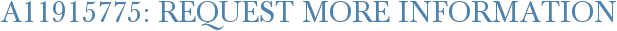 A11915775: Request More Information