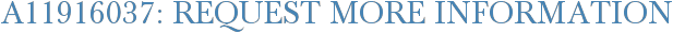 A11916037: Request More Information