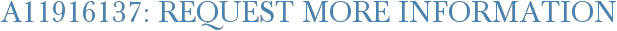 A11916137: Request More Information